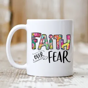 Faith Over Fear Mug - Christian Mug - Bible Verse Mugs - Scripture Mugs