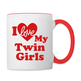 I Love My Twin Girls : Coffee Mug