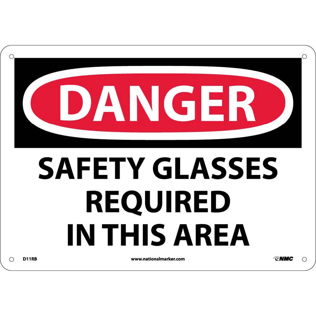 NM 10" X 14" White .05" Rigid Plastic Personal Protective Equipment Sign "DANGER SAFETY GLASSES REQUIRED IN THIS AREA"